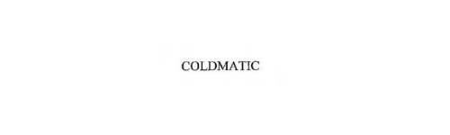 COLDMATIC